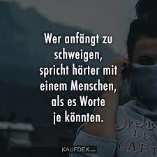 Wer Anfangt Zu Schweigen Spricht Harter Mit Einem Menschen Kaufdex Schweigen Schweigen Spruch Wahre Worte