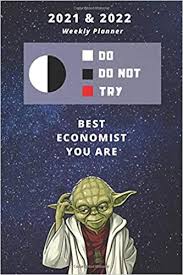 Each issue explores the close links between domestic and international issues, business, politics, finance, current affairs, science, technology, and the arts. 2021 2022 Two Year Daily Planner For Economist Job Funny Yoda Quote Appointment Book Two Year Weekly Agenda Notebook For Economics Career Years Of Monthly Plans Personal Day