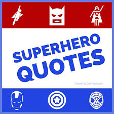 What are your favorite inspirational superhero quotes? Superhero Quotes To Make You Feel Invincible Greeting Card Poet