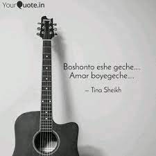 Boshonto Eshe Geche Quotes Writings By Tina Sheikh Yourquote Chordify is your #1 platform for chords. boshonto eshe geche quotes