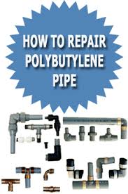 how to repair polybutylene pipe