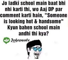 Aaj Ladki Line Maar Rahi Hai School Mein Kahan Thi Hindi Joke Jokeswale Com Latest Funny Jokes Funny Quotes In Hindi Very Funny Jokes
