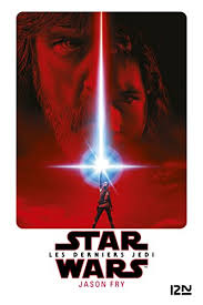 Amazon Com Star Wars Episode Viii Les Derniers Jedi French Edition Ebook Fry Jason Demoulin Axelle Ancion Nicolas Kindle Store