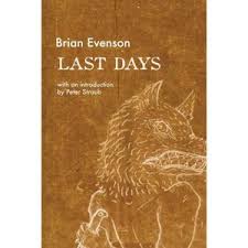 Last Days - by Brian Evenson (Paperback) : Target