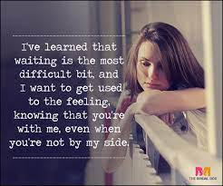 Check spelling or type a new query. Waiting For Love Quotes 50 Quotes You Will Totally Relate To