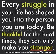 Inspirational Quotes For Life Struggles Inspiring Quotes Inspirational Motivational Qu Inspiring Quotes About Life Inspirational Quotes Inspirational Words