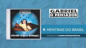 Gabriel O Pensador Mentiras Do Brasil Youtube