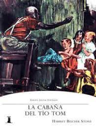 La cabaña del tío tom. Lea La Cabana Del Tio Tom De Harriet Beecher Stowe En Linea Libros