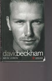 David Beckham.“ (Autobiographie