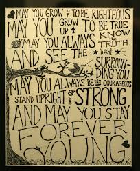 Irish blessing a great blessing to share with others at weddings, for birthdays or retirements. Quotes About Forever Young 75 Quotes