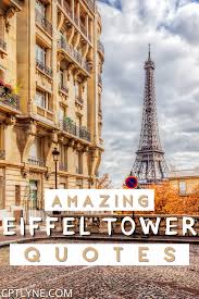 You Ll Love These Eiffel Tower Quotes Instagram Captions