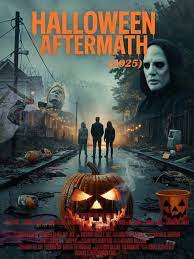 Halloween aftermath movie release in 2025