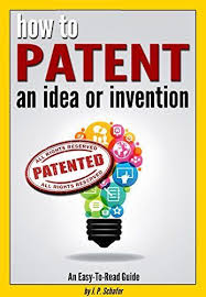 How To Patent An Idea Or Invention An Easy To Read Guide For The Process Of Getting A Patent Or Patent Pending Inventions Business Money Invention Convention