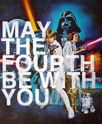 May the force be with you? May The Fourth Be With You T G