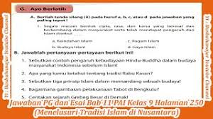 Aktivitas pembelajaran seni budaya tidak hanya dirancang di dalam kelas tetapi. Jawaban Pg Dan Esai Bab 11 Pai Kelas 9 Halaman 250 251 Menelusuri Tradisi Islam Di Nusantara Youtube
