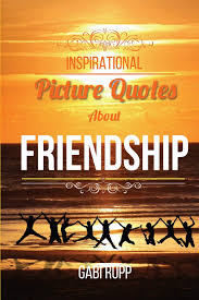 I think if i've learned anything about friendship, it's to hang in, stay connected, fight for them, and let them fight for you. Inspirational Picture Quotes About Friendship Best Friends Forever Motivational Cute True Happy And Funny Friendship Quotations Jumpstart Life Series Amazon De Rupp Gabi Fremdsprachige Bucher