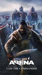 Total War Arena I Am The Commander 4k Ultra Hd Mobile Wallpaper Total War War 4k Gaming Wallpaper