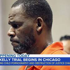 R. Kelly trial begins Monday