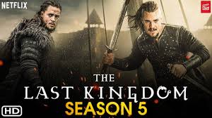 The Last Kingdom Season 5 2021 Netflix Release Date Cast Episode 1 Ending Explained New Film Youtube