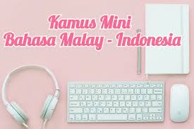 We did not find results for: Kamus Mini Bahasa Malay Melayu Malaysia Singapura Dan Artinya Dalam Bahasa Indonesia Hello Nisa