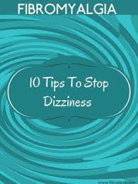 10 Tips To Stop Fibromyalgia Dizziness And Balancing Fibromyalgia Chronic Fatigue Remedies Fibromyalgia Symptoms