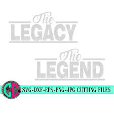 Download Clip Art Legend Legacy Svg New Dad Gift Matching Father And Son Svg Daddy And Me Dxf New Dad Shirt Svg Dad Daughter Svg Mommy And Me Png Art Collectibles