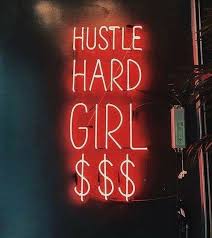 Pin By Courtney C On Baddie Neon Quotes Neon Aesthetic Hustle Hard