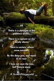 It is joint creation between man's intention to create a space of tranquility and nature's ability to comply. 58 Best Nature Quotes Inspirational Sayings About Nature