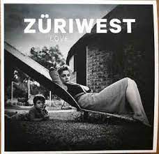 Listen and download züri west — schatteboxe, züri west — ggange ohni z'gah, züri west — schachtar gäge gent, züri west — quitte & more. Zuri West Love 2017 Vinyl Discogs