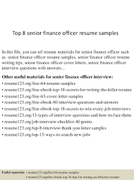 How much do senior finance officer jobs pay a year? Top 8 Senior Finance Officer Resume Samples