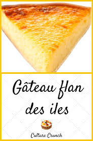 Gateau Flan Des Iles La Recette Facile En 2020 Recette Recettes De Cuisine Recette Facile