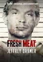 Fresh Meat: Jeffrey Dahmer (TV Movie 2021) - IMDb