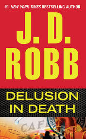 In the new eve dallas police thriller from #1 bestselling author j. List Of Books J D Robb