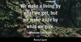 image of We make a living by what we get, but we make a life by what we give.
