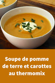 Soupe De Pomme De Terre Et Carottes Au Thermomix En 2020 Soupe Pomme De Terre Pomme De Terre Recettes De Cuisine