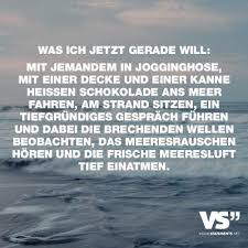 Visual Statements Was Ich Jetzt Gerade Will Spruche Zitate Quotes Reisen Leben Freundschaft Beziehung Liebe Visual Statements Spruche Statements