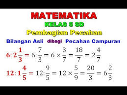 Maybe you would like to learn more about one of these? Matematika 5 Sd Pembagian Bilangan Asli Dibagi Pecahan Campuran Youtube