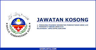 Majlis perbandaran kulim (mpkk) lokasi kekosongan: Iklan Kekosongan Jawatan Majlis Perbandaran Kulai