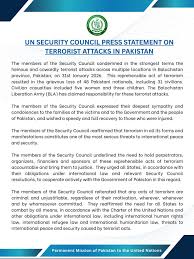 UNSC members strongly condemned the heinous terrorist attacks by BLA in  Balochistan on 31 January 2026. They also underlined the need to hold those  responsible accountable and for them to be brought