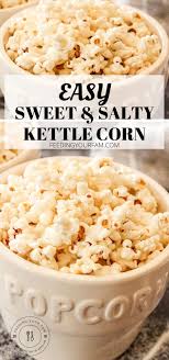 Easy Sweet And Salty Kettle Corn Recipe Feeding Your Fam Popcorn Recipes Sweet Popcorn Recipes Easy Kettle Corn Recipe