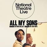 "All My Sons" - from the UK's National Theatre Live