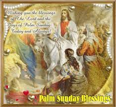 Palm Sunday Gif Images 2019 Palm Sunday Giffree Download Happy Palm Sunday Palm Sunday Palm Sunday Blessings
