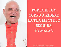 Madan Kataria E Le Sue Frasi Piu Famose La Filosofia Dello Yoga Della Risata