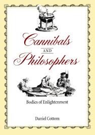 Cannibals and Philosophers: Bodies of Enlightenment