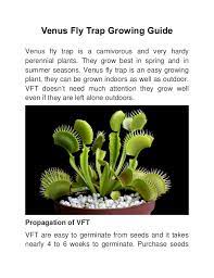 It is also quite dramatic with jaws that close caring for the plants is easy but there are a couple of rules you should adhere to. Venus Flytrap Growing Guide
