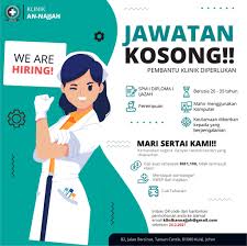 Jururawat pembantu klinik pembantu farmasi penyambut tetamu di klinik __ lokasi bekerja: Pembantu Klinik Diperlukan Kami Klinik An Najjah Facebook