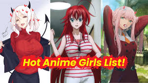 The top 25 sexiest hottest anime series! 50 Gorgeously Hot Anime Girls To Make You Go Crazy 27 July 2021 Anime Ukiyo