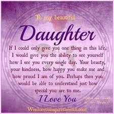  To My Beautiful Daughter My Daughter Quotes Daughter Quotes Daughter Poems
