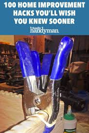 100 Home Improvement Hacks You Ll Wish You Knew Sooner In 2020 Home Improvement Diy Handyman Diy Home Decor Easy