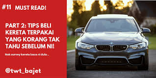 Kereta lama kami jual, tak simpan. Twt Bajet On Twitter Nak Beli Kereta Kereta Apa Yang Ok Apa Yang Nak Kena Check Kalau Nak Beli Secondhand Kereta Secondhand Ni Kurang Popular Berbanding Ngan Baru Dalam Kalangan Orang Muda Apa